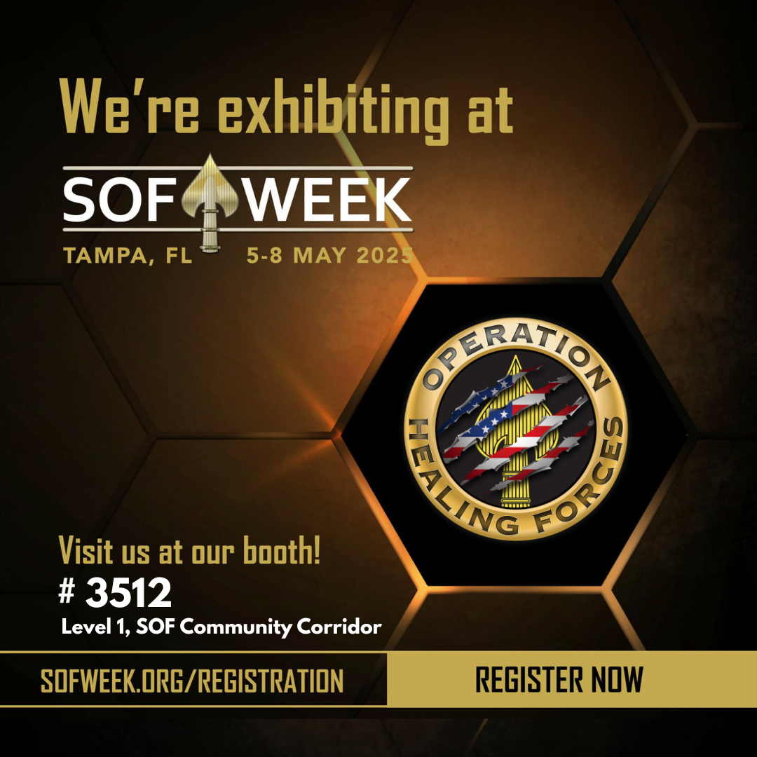 SOFweek2025 Operation Healing Forces will be attending SOFweek 2025 in Tampa FL